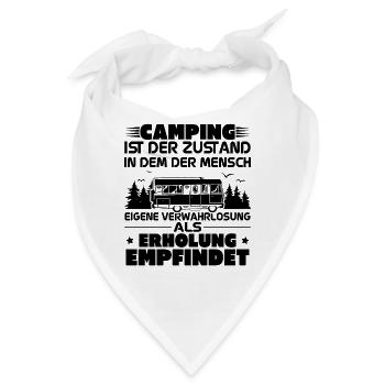 Camping ist der zustand in dem der mensch - Bandana - Weiß - Vorne