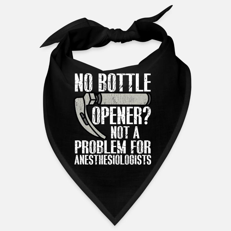 Funny bottle opener for anesthesiologists Bandana
