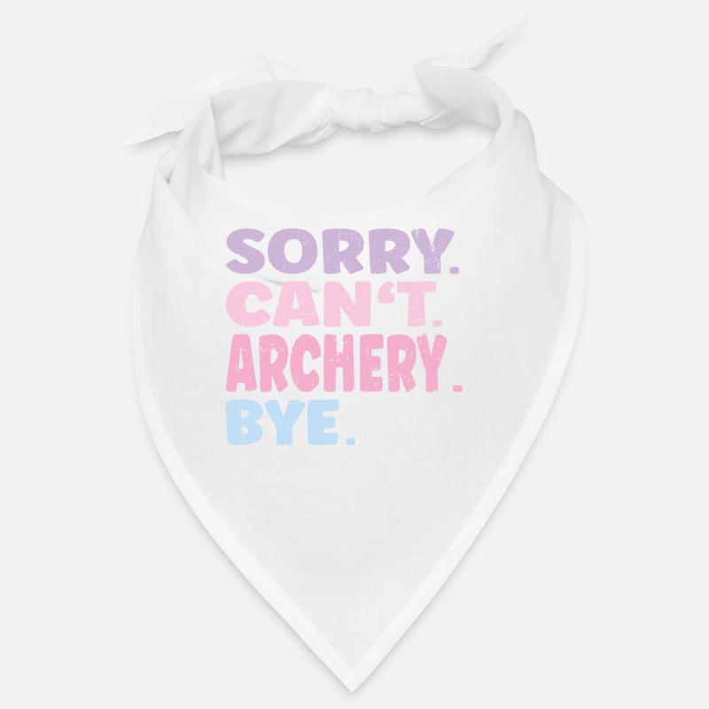 Désolé ne peut pas Archery Bye Funny Archery - Bandana - blanc