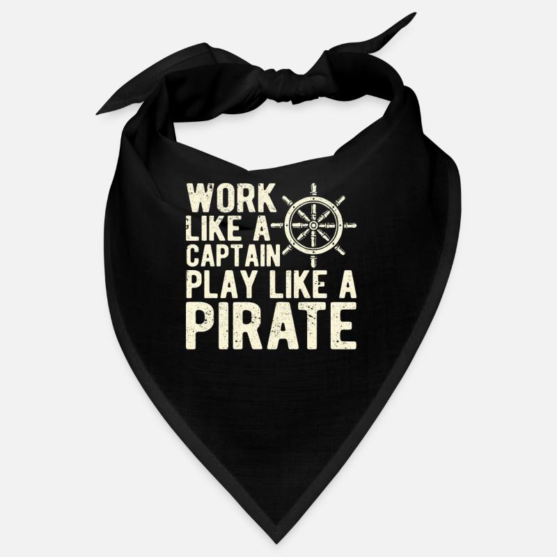 Work like a captain Play like a pirate Bandana