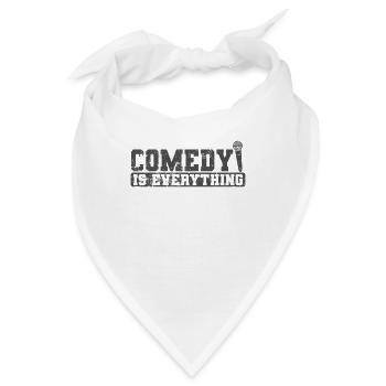 Comedy is Everything Humor Witz - Bandana - Weiß - Vorne