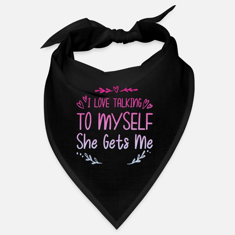 J’adore me parler à moi-même Elle m’obtient 2 Bandana