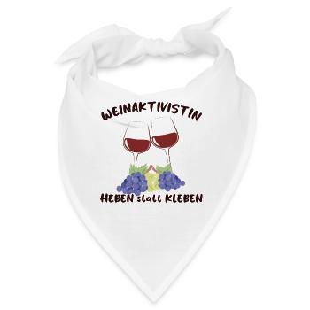 "Weinaktivistin Heben statt Kleben" - witziges - Bandana - Weiß - Vorne