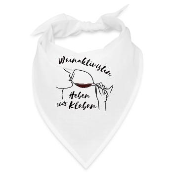 "Weinaktivistin Heben statt Kleben" - witziges - Bandana - Weiß - Vorne