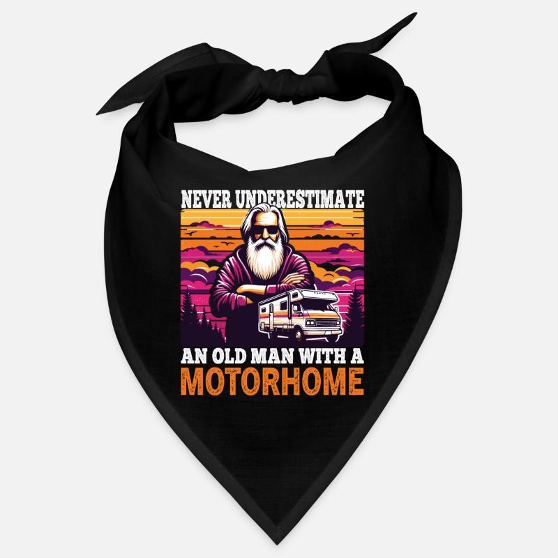 Never underestimate an old man with a motorhome Bandana