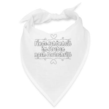 Finde Schönheit im Streben nach Fortschritt - Bandana - Weiß - Vorne