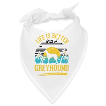 Das Leben ist besser mit einem Windhund Greyhound - Bandana - Weiß - Vorne