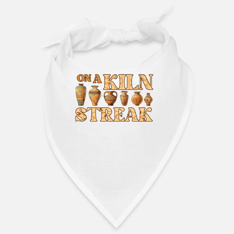 On A Kiln Streak Funny Pottery Saying for Ceramic Bandana