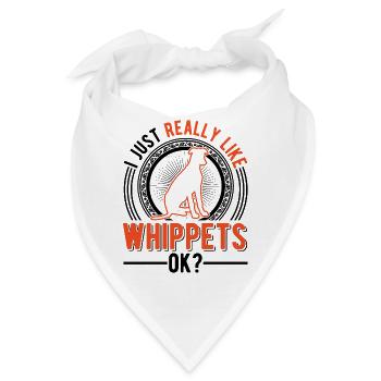 Ich mag einfach Whippets - Bandana - Weiß - Vorne