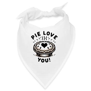 Pie liebt dich! - Bandana - Weiß - Vorne