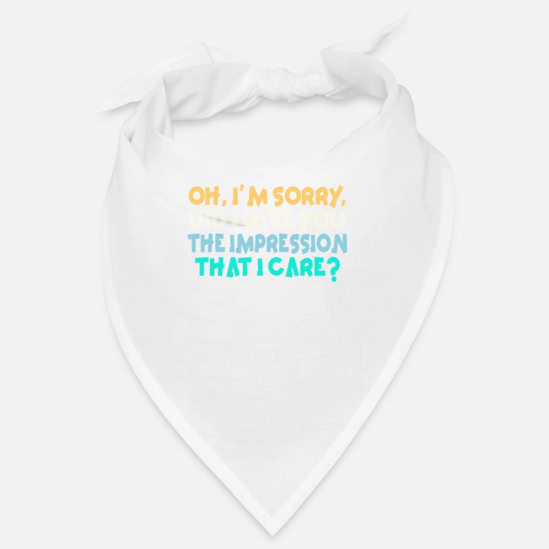 Indifférence, Sarcasme, Attitude différente Bandana