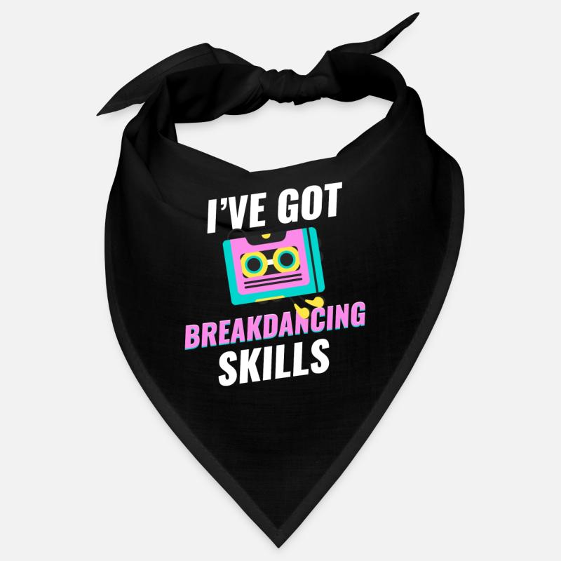 I have breakdancing skills, choreographer, Bandana