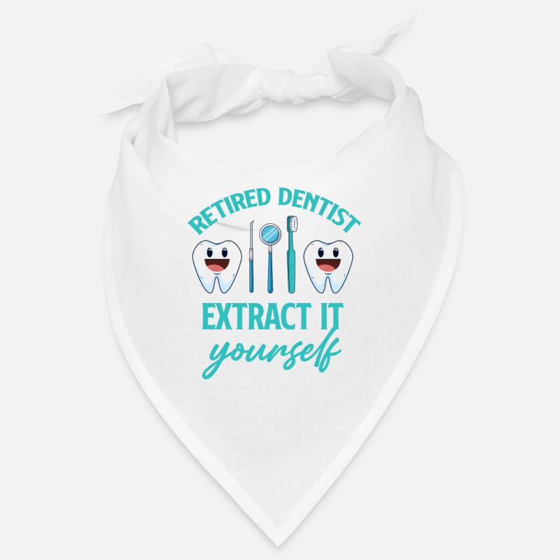 Dentist Retired Extract Self Bandana