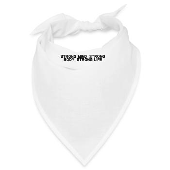 Fitness - Strong mind, strong body, strong life - Bandana - Weiß - Vorne