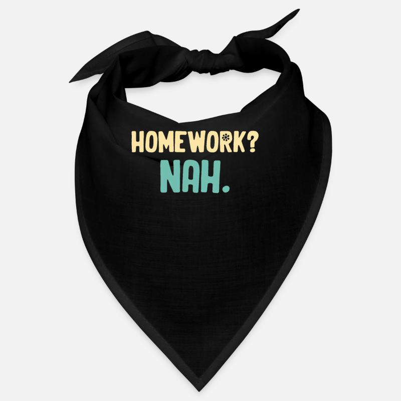 Homework? No. Funny Graduation Sarcastic Bandana