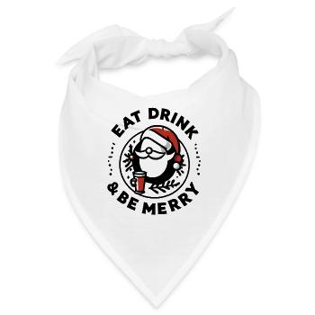 Essen, trinken und fröhlich sein - Bandana - Weiß - Vorne