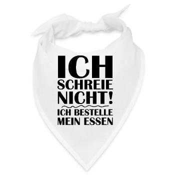 Ich schreie nicht ich bestelle mein essen - Bandana - Weiß - Vorne
