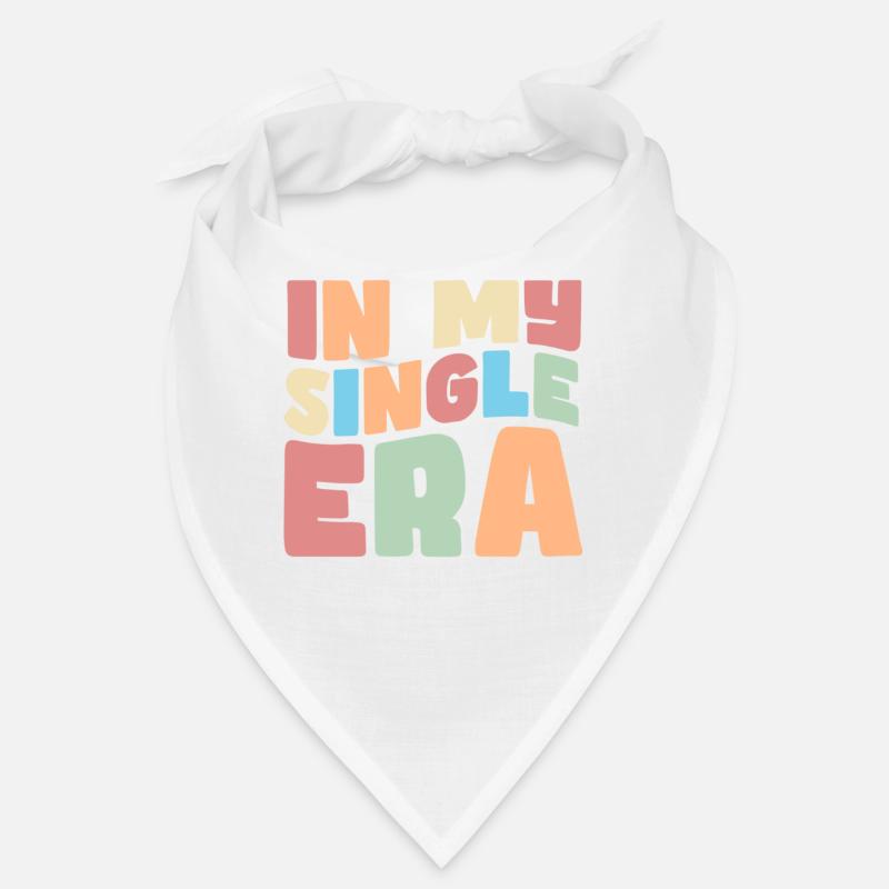 Dans mon ère de célibataire drôle de vie de célibataire Bandana