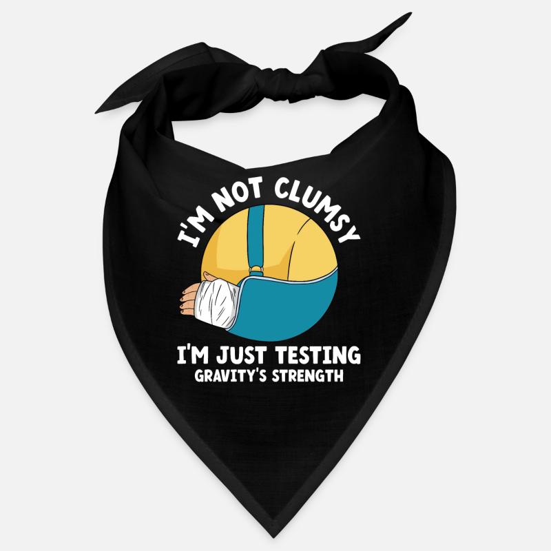 Not Clumsy Just Testing Gravity's Strength Funny B Bandana