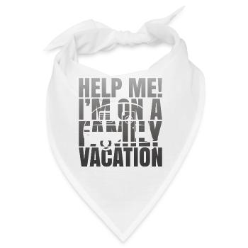 Hilfe, Ich Bin Im Familienurlaub - Bandana - Weiß - Vorne