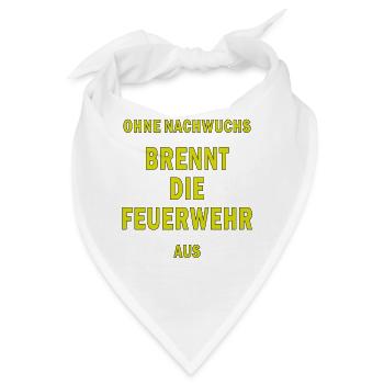 OHNE NACHWUCHS BRENNT DIE FEUERWEHR - Bandana - Weiß - Vorne