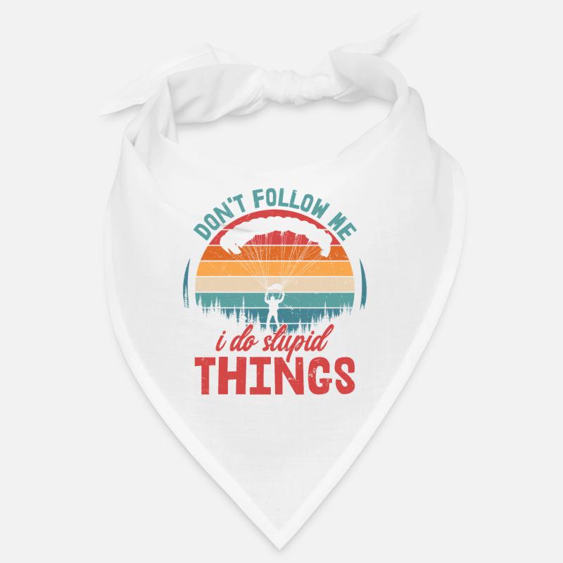 Don't Follow Me I Do Stupid Things Parachute Skydi Bandana