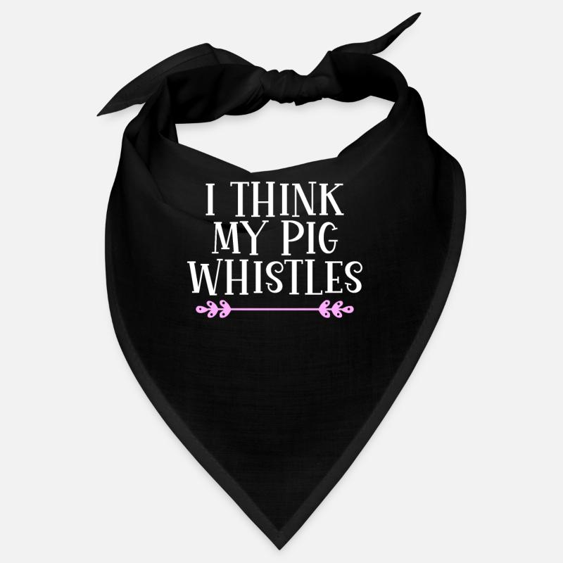 I think my pig whistles Denglisch Bandana