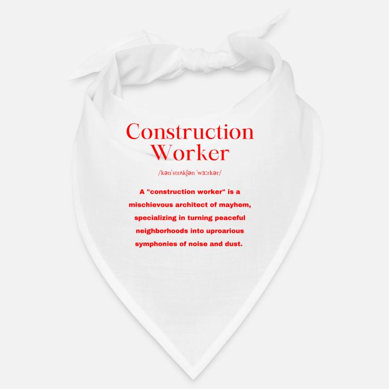 Construction Worker Saying Bandana
