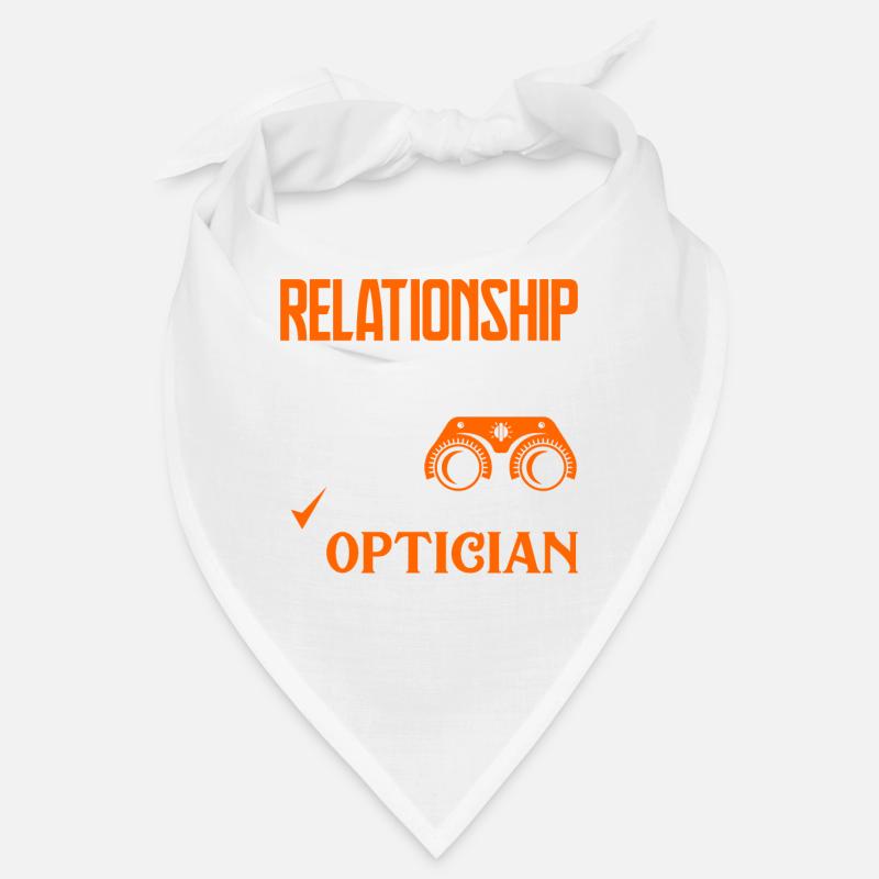 Optician Optician Relationship Status Bandana