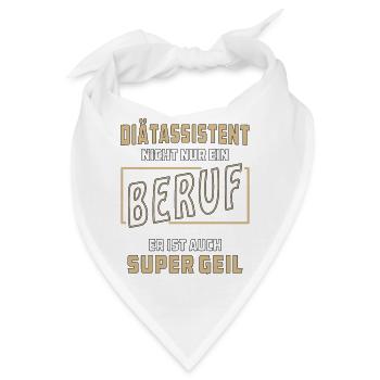 DiÄTASSISTENT NICHT NUR EIN BERUF - Bandana - Weiß - Vorne