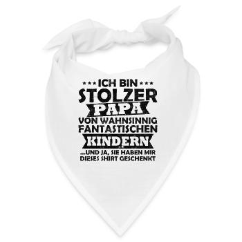 Ich bin stolzer Papa von wahnsinnig fantastischen - Bandana - Weiß - Vorne