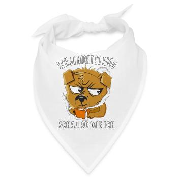 SCHAU NICHT SO BLÖD SCHAU WIE ICH - Bandana - Weiß - Vorne