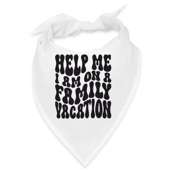 Hilfe, Ich Bin Im Familienurlaub - Bandana - Weiß - Vorne