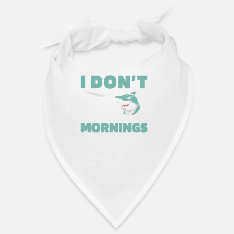 Haifisch Lustig I Dont Do Mornings - Bandana - Weiß