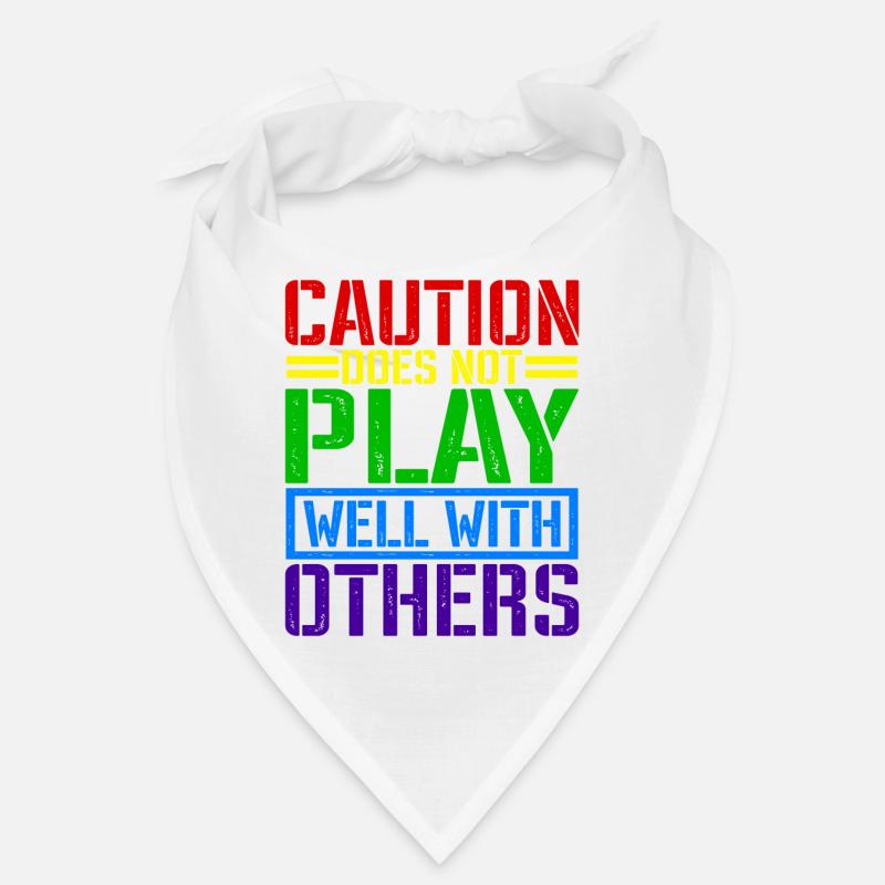 Caution Does Not Play Well With Others 66 Bandana