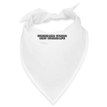 Fitness - Strong mind, strong body, strong life - Bandana - Weiß - Vorne