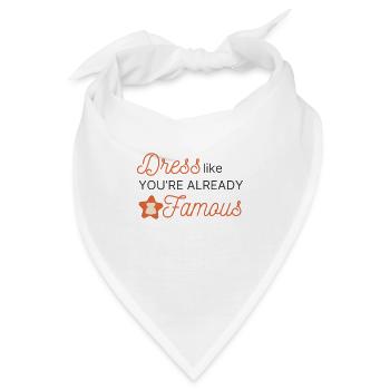 Als wärst du schon berühmt - Bandana - Weiß - Vorne