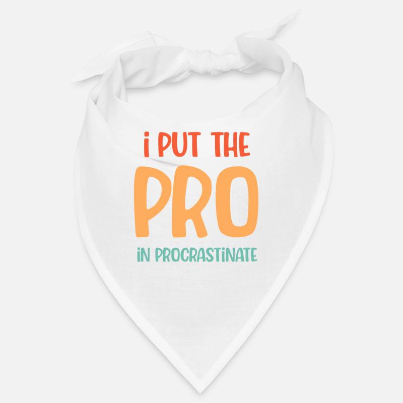 J’ai mis le professionnel dans la procrastination Bandana