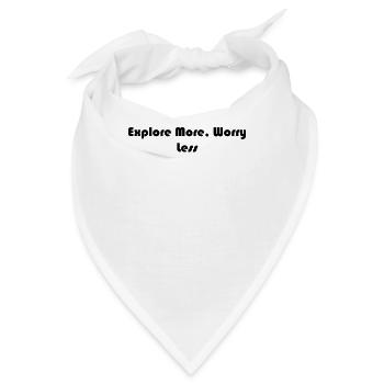 Wandern - Explore More, Worry Less - Bandana - Weiß - Vorne