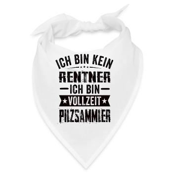 Ich Bin Kein Rentner Ich Bin Vollzeit Pilzsammler - Bandana - Weiß - Vorne