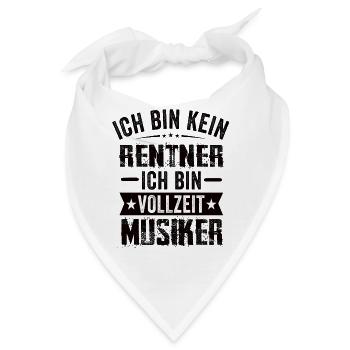 Ich Bin Kein Rentner Ich Bin Vollzeit Musiker - Bandana - Weiß - Vorne
