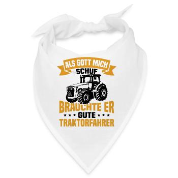 Als gott mich schuf brauchte er gute traktorfahrer - Bandana - Weiß - Vorne