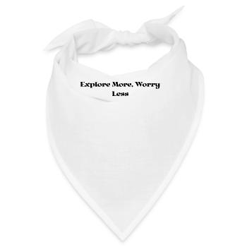 Wandern - Explore More, Worry Less - Bandana - Weiß - Vorne