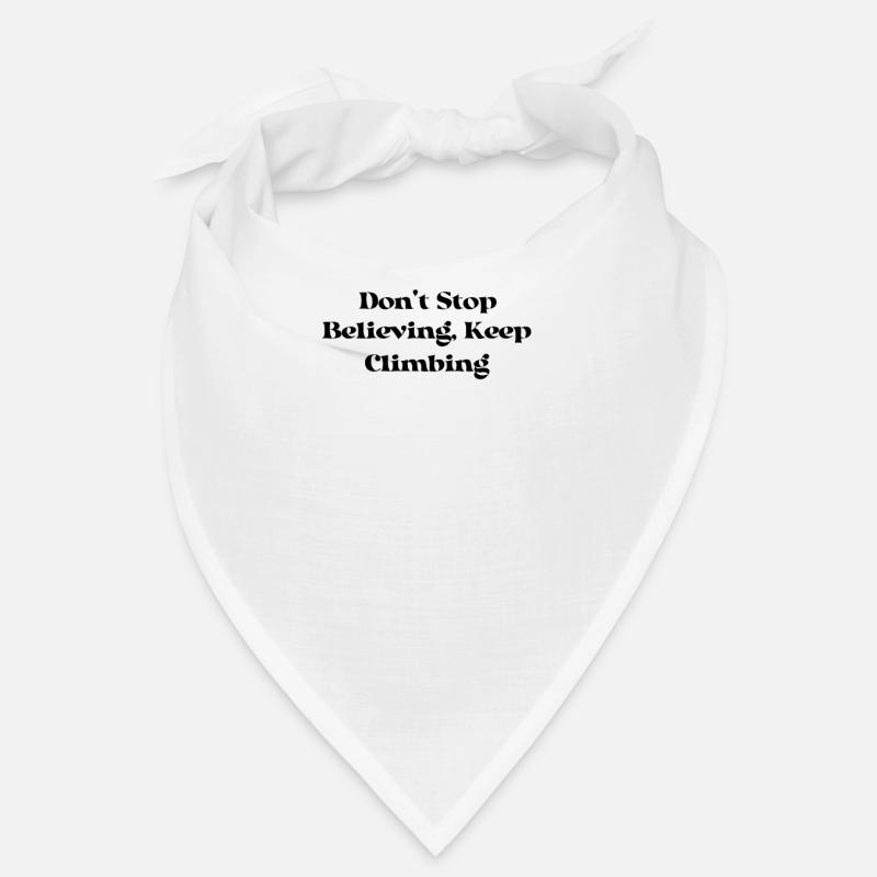 Wandern - Don't Stop Believing, Keep Climbing Bandana