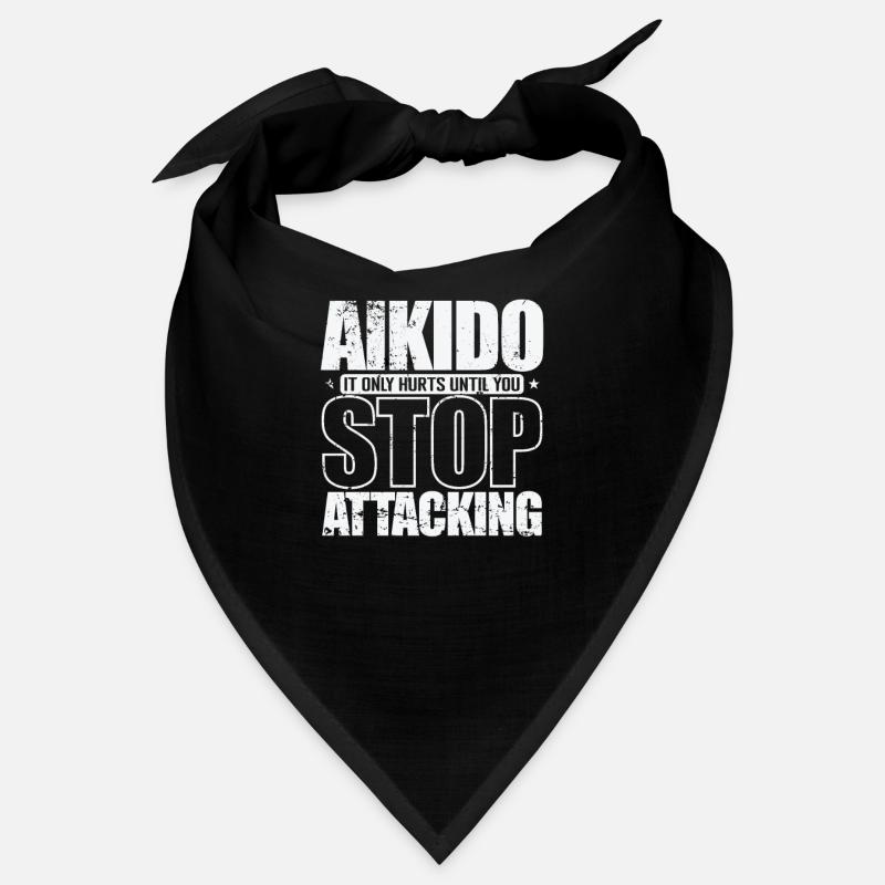 Aikido it only Hurts until you Stop Attacking Bandana