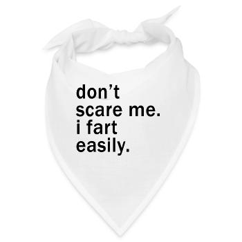 Don't Scare Me I Fart Easily Funny - Bandana - Weiß - Vorne