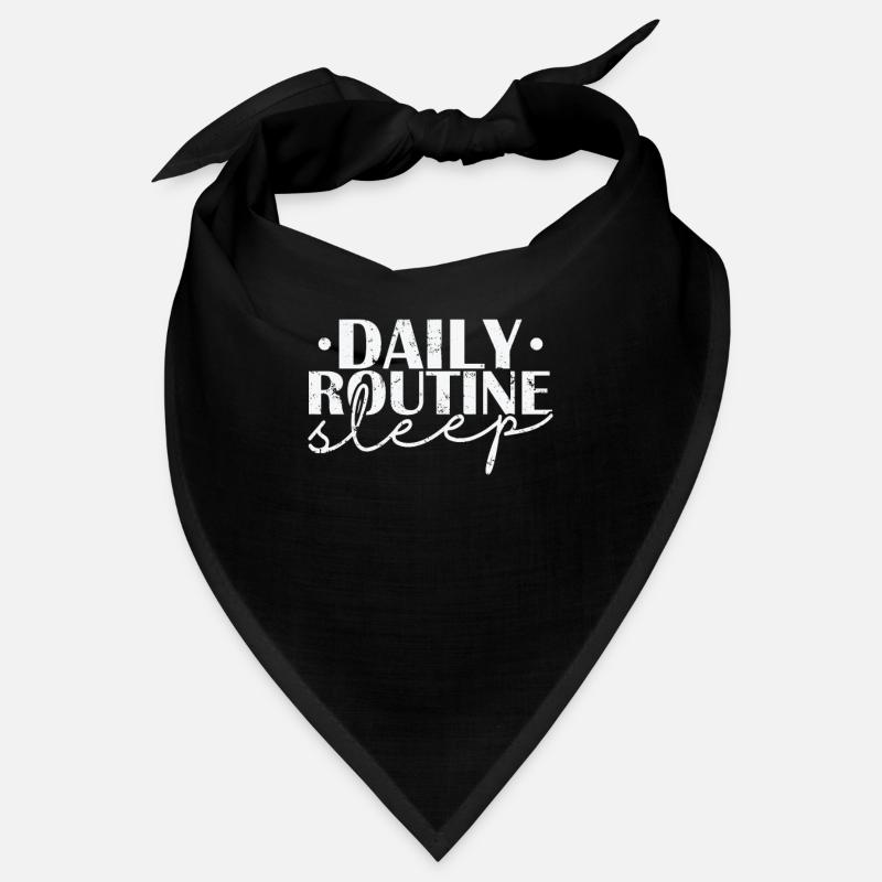Daily Routine Sleep Dream Tired Bandana