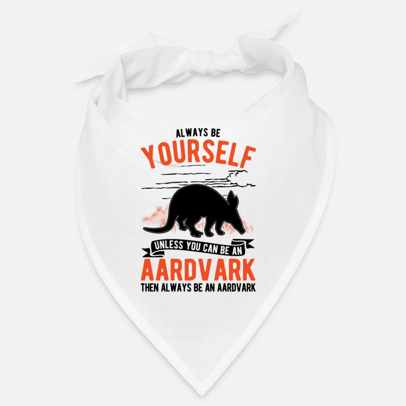 Always be yourself Aardvark Erdferkel Bandana