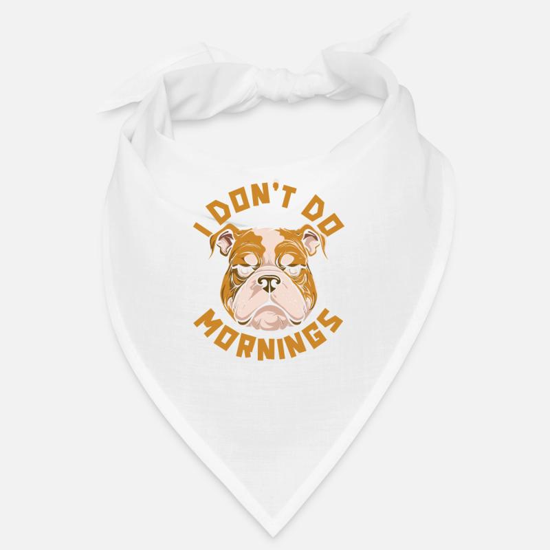Bulldog Drôle Je Ne Fais Pas De Matins Bandana