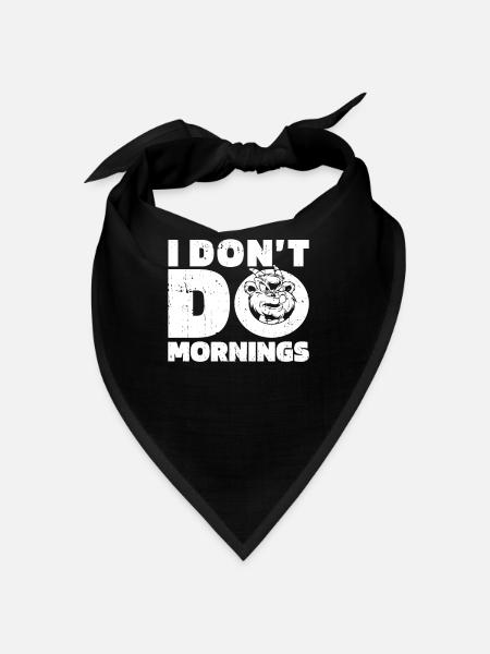 Ziege Witzig I Dont Do Mornings - Bandana - Schwarz - Vorne